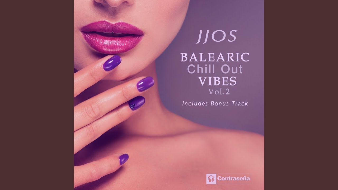 Balearic Chill out Vibes 2 (Session)