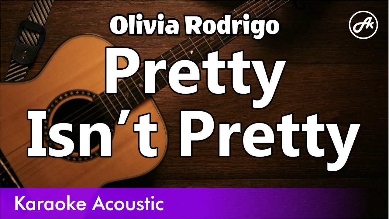 Olivia Rodrigo - Pretty Isn’t Pretty (SLOW karaoke acoustic)