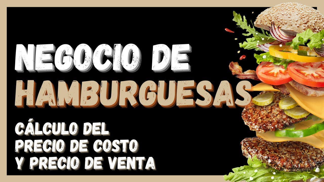 Cálculo del COSTO y VENTA de una HAMBURGUESA🍔🍟🥤 | NEGOCIO de HAMBURGUESAS