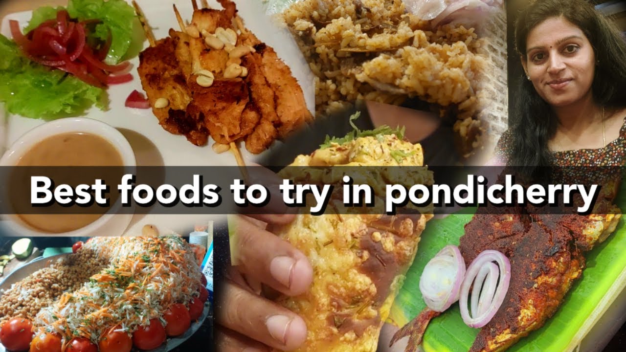 Best Foods to Try in Pondicherry | Kurthosshh | Sri Kamatchi Hotel |Le Petit Four | K B S Bakers