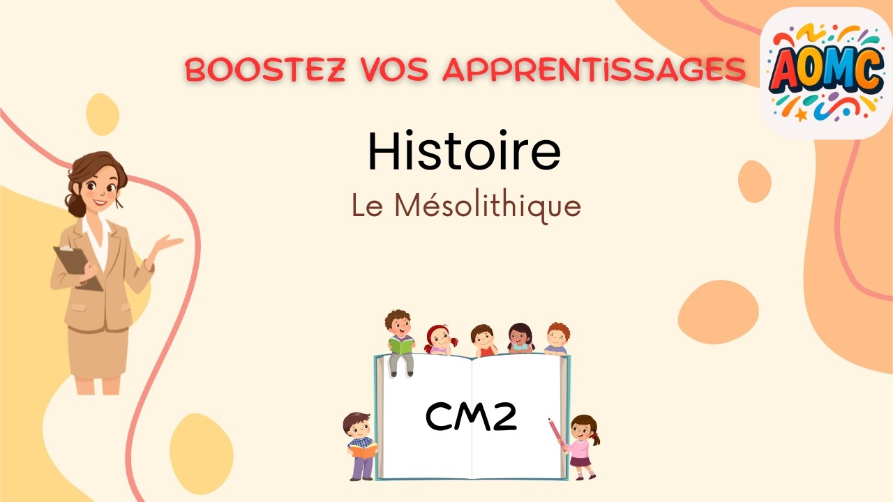 Histoire - Le Mésolithique- CM2
