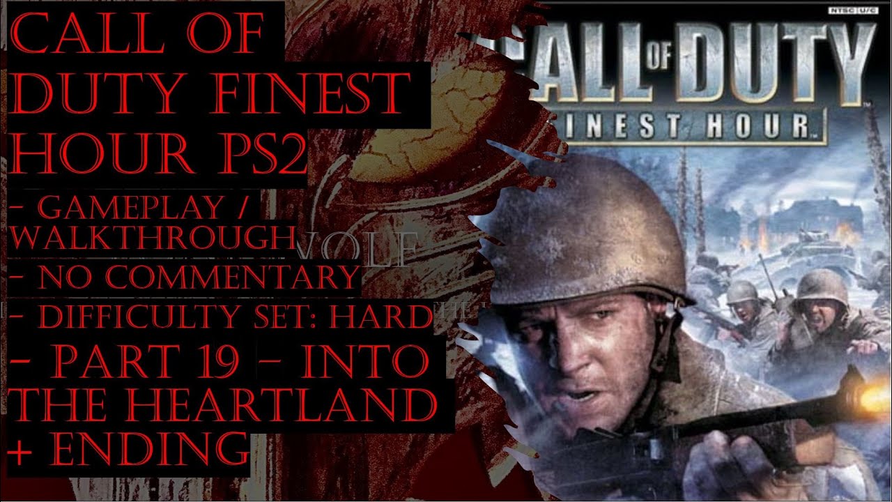 Call Of Duty Finest Hour PS2 (Hard) Gameplay Walkthrough Part 19 + Ending (No Commentary)
