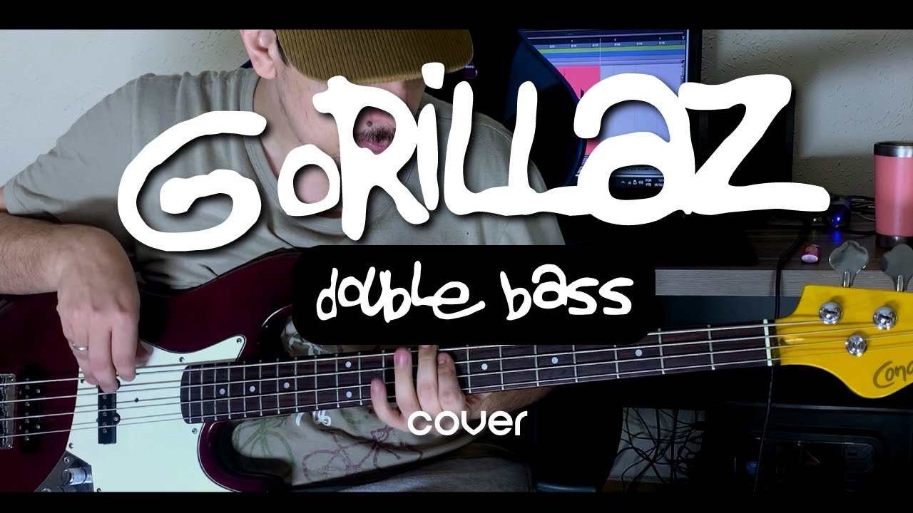 Gorillaz - Double Bass (Cover)