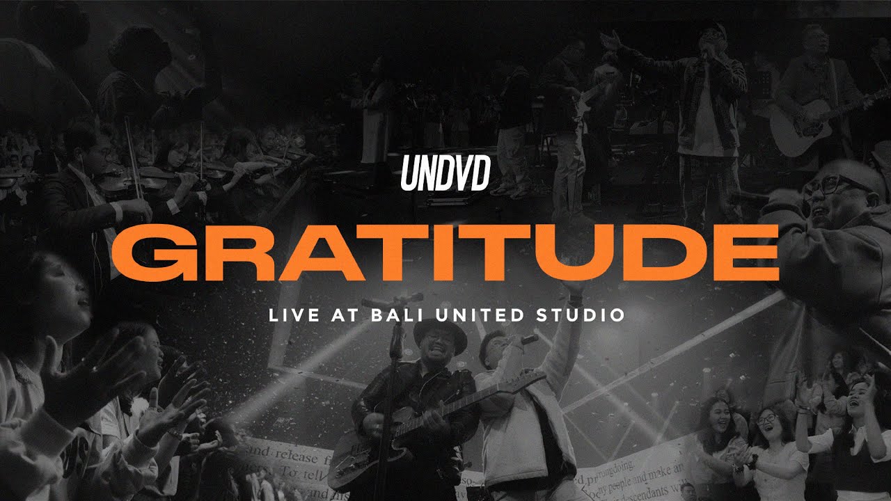 Gratitude (Live at Bali United Studio) | UNDVD