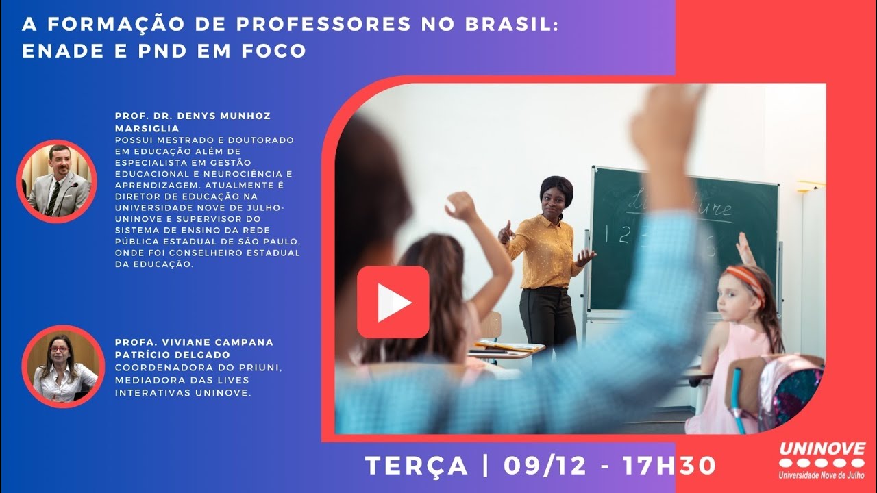 UNINOVE LIVE - A FORMAÇÃO DE PROFESSORES NO BRASIL: ENADE E PND EM FOCO