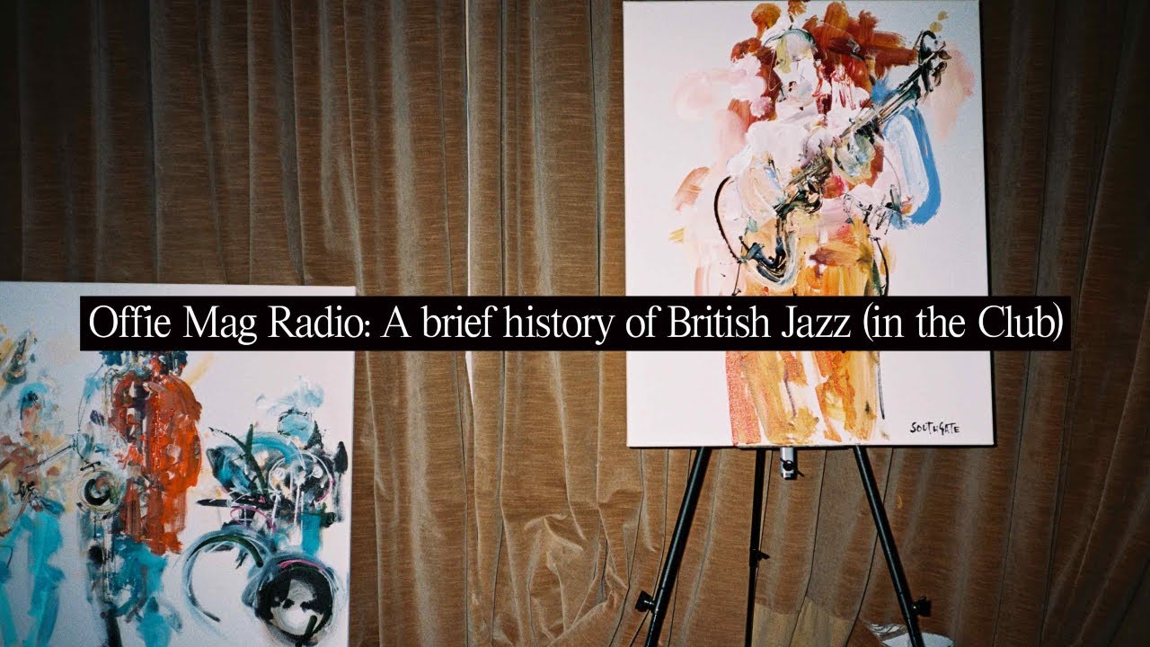 A Brief History of British Jazz (in the Club) 🎷 Offie Mag Radio (05/01/2026)