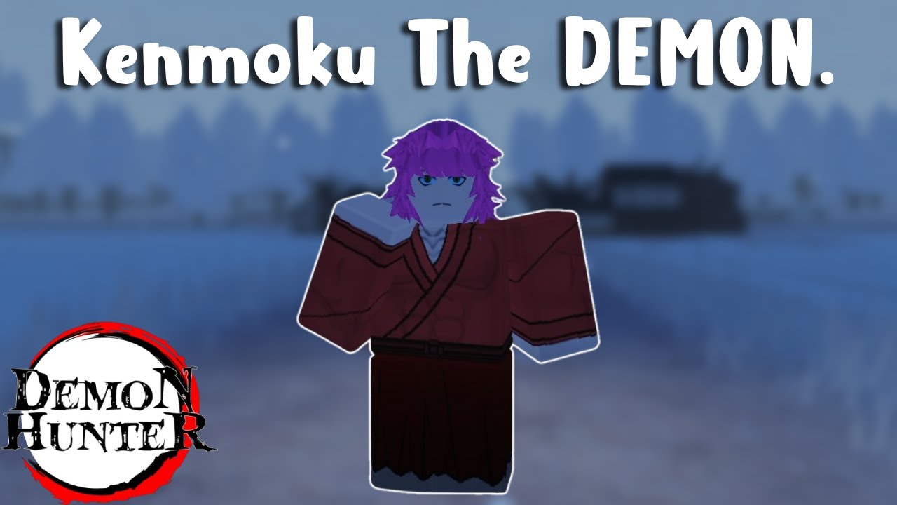 Journey Of Kenmoku The DEMON. | Demon Hunter