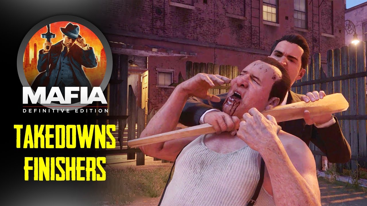 Mafia Definitive Edition | Takedowns | Finishers | Combat