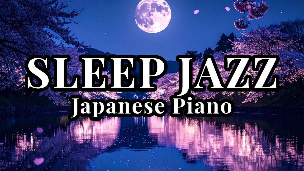 Night Sakura Jazz – Vol.129 | Sleep Night Sakura Café | Sleep · Relax · 1H | Calm Japanese Jazz BGM