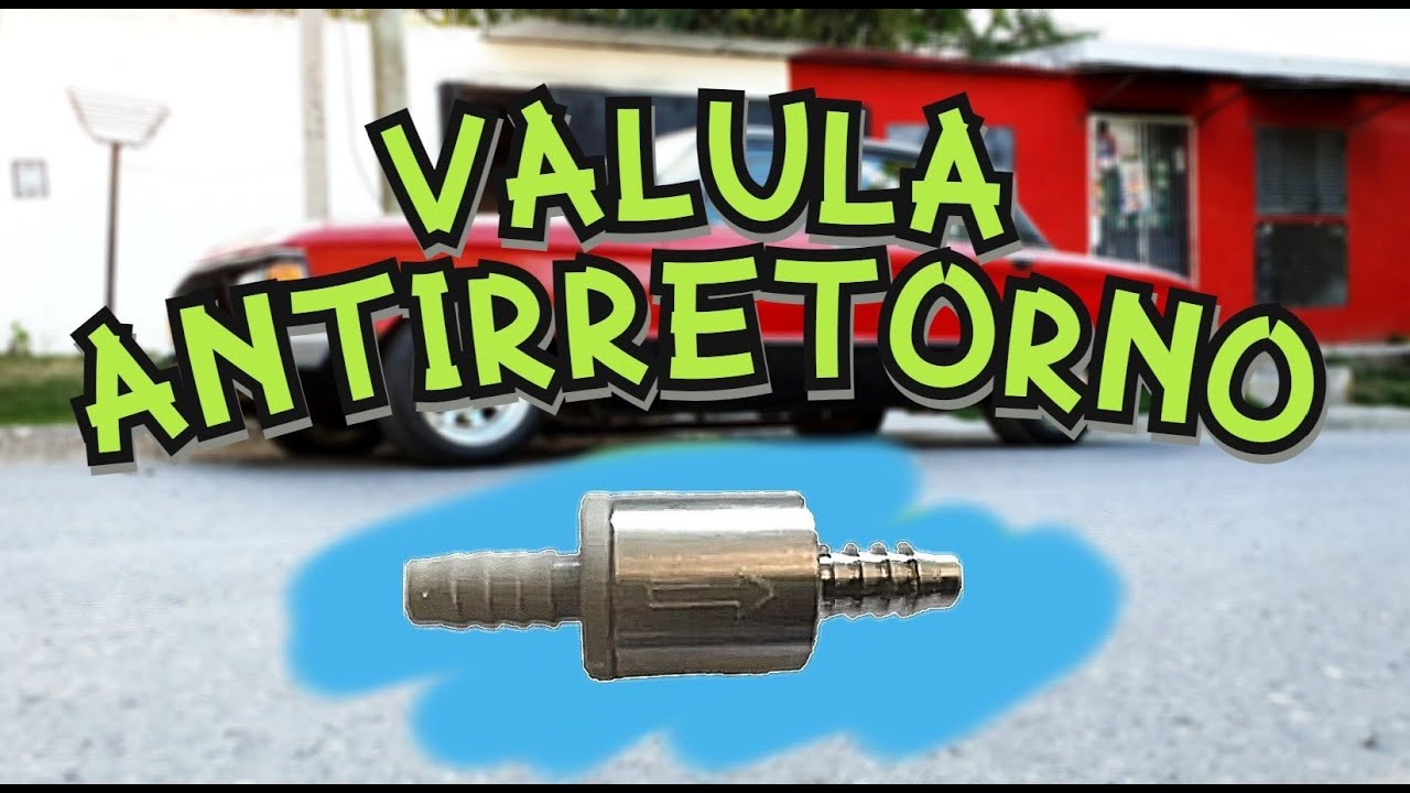 VALVULA ANTIRRETORNO para NAFTA | ¿Cómo se coloca ?