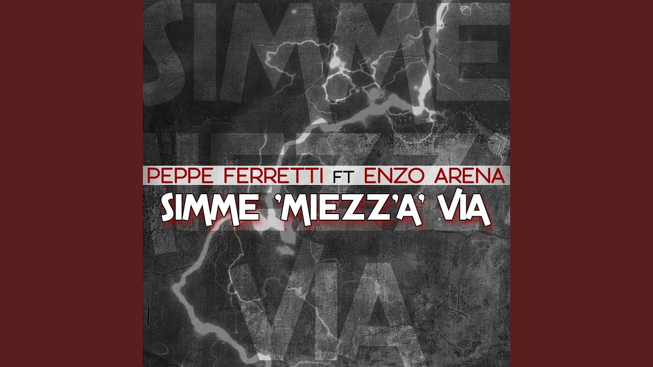 Simme miezz' a' via (feat. Enzo Arena)