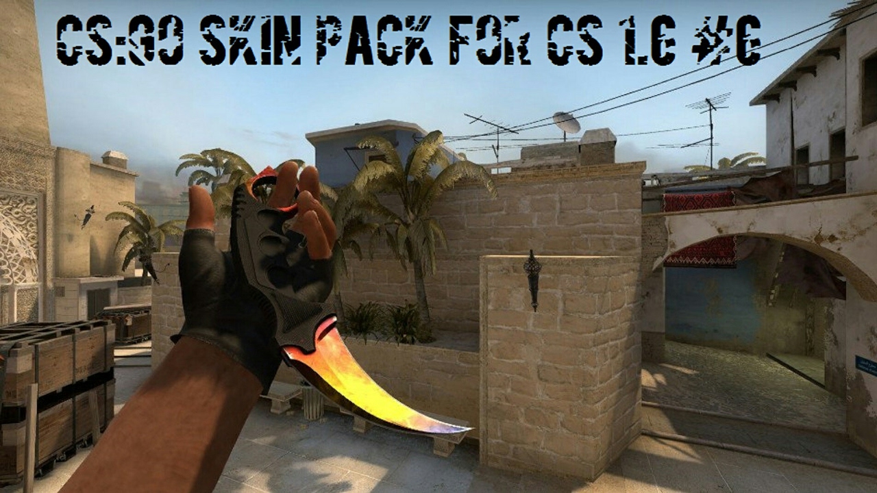 HD CS:GO Skin pack for cs 1.6