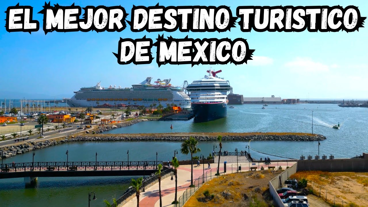 Ensenada Baja California: ¿El Mejor Destino Turístico De Mexico?