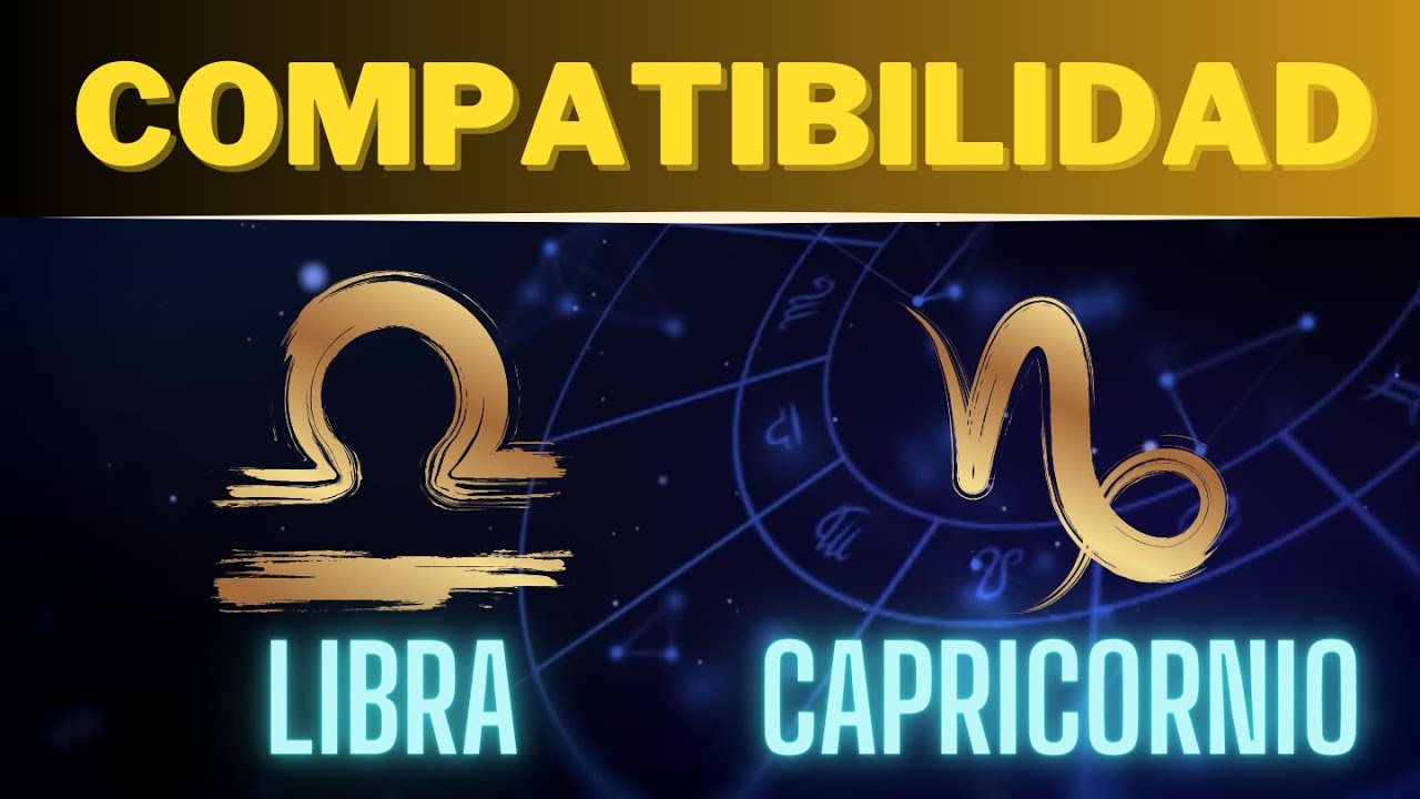 Compatibilidad LIBRA y CAPRICORNIO: Descubre los Secretos 🌟