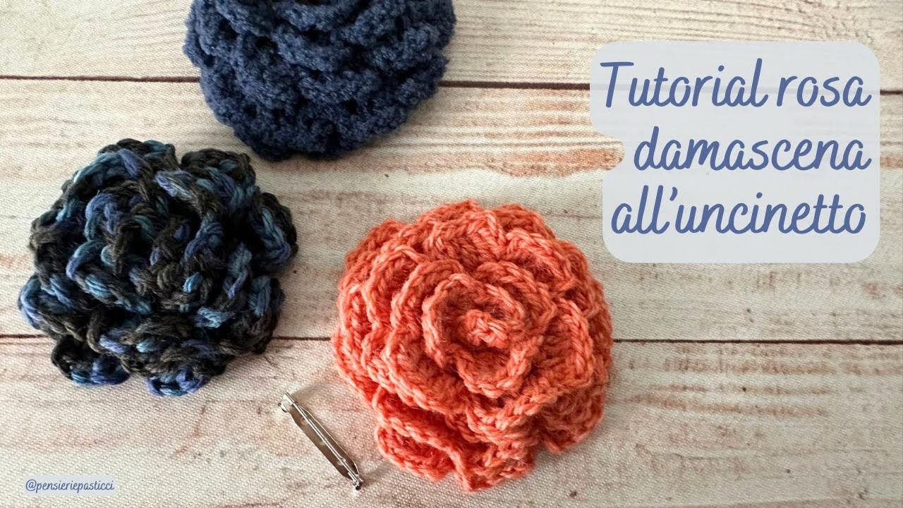 Tutorial rosa damascena ad uncinetto