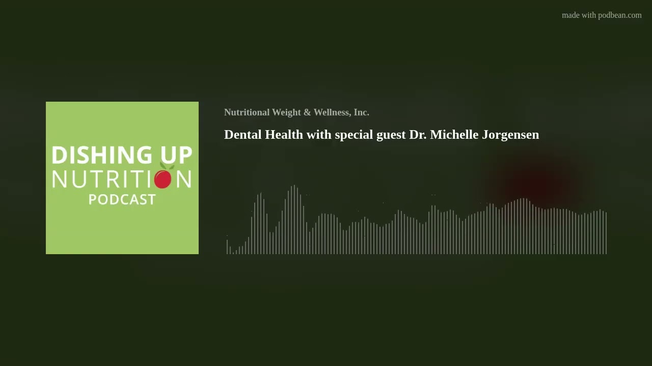 Dental Health with special guest Dr. Michelle Jorgensen