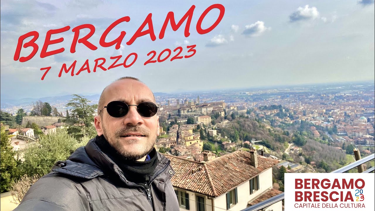 Bergamo - Capitale della Cultura 2023