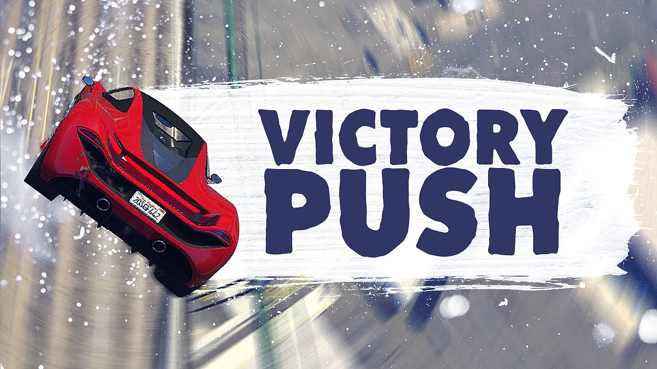 VICTORY PUSH! - (GTA 5 Funny Moments)