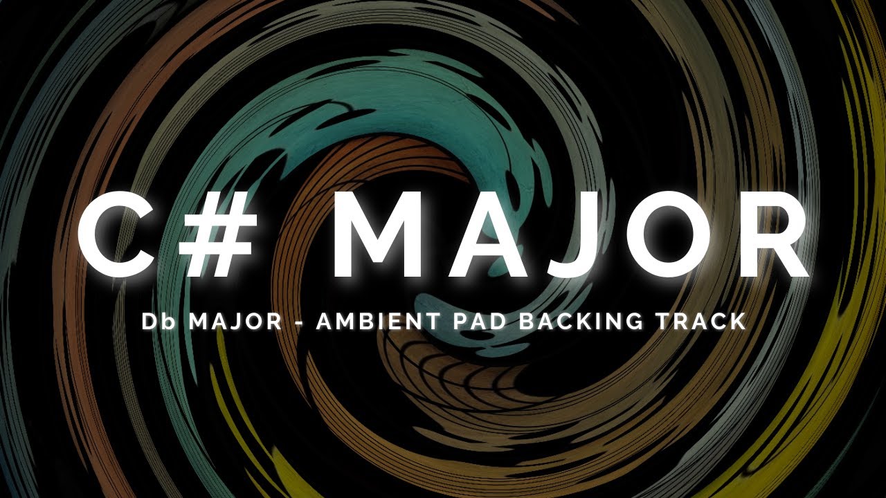 Atmospheric Ambient Pad Backing Track in C# / Db Major