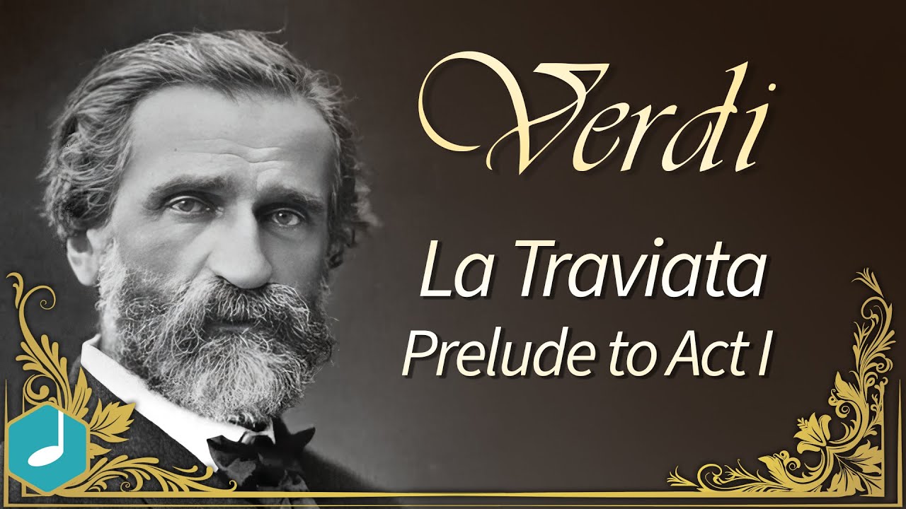 Verdi - La Traviata, Prelude to Act I