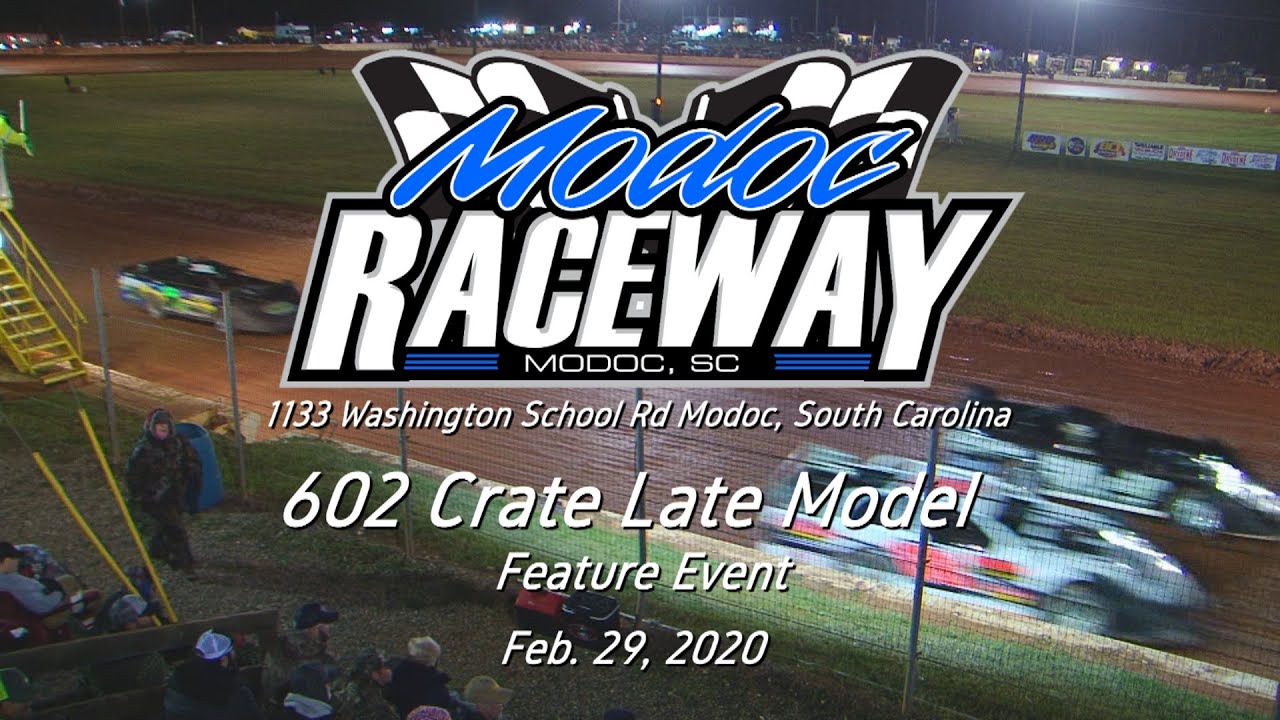 602 Crate Late Model  @ Modoc Speedway Feb  29, 2020
