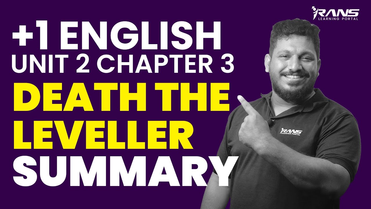 Plus one English: Unit 2 Chapter 3 Death the Leveller Summary Malayalam | Shafi Sir | Rans