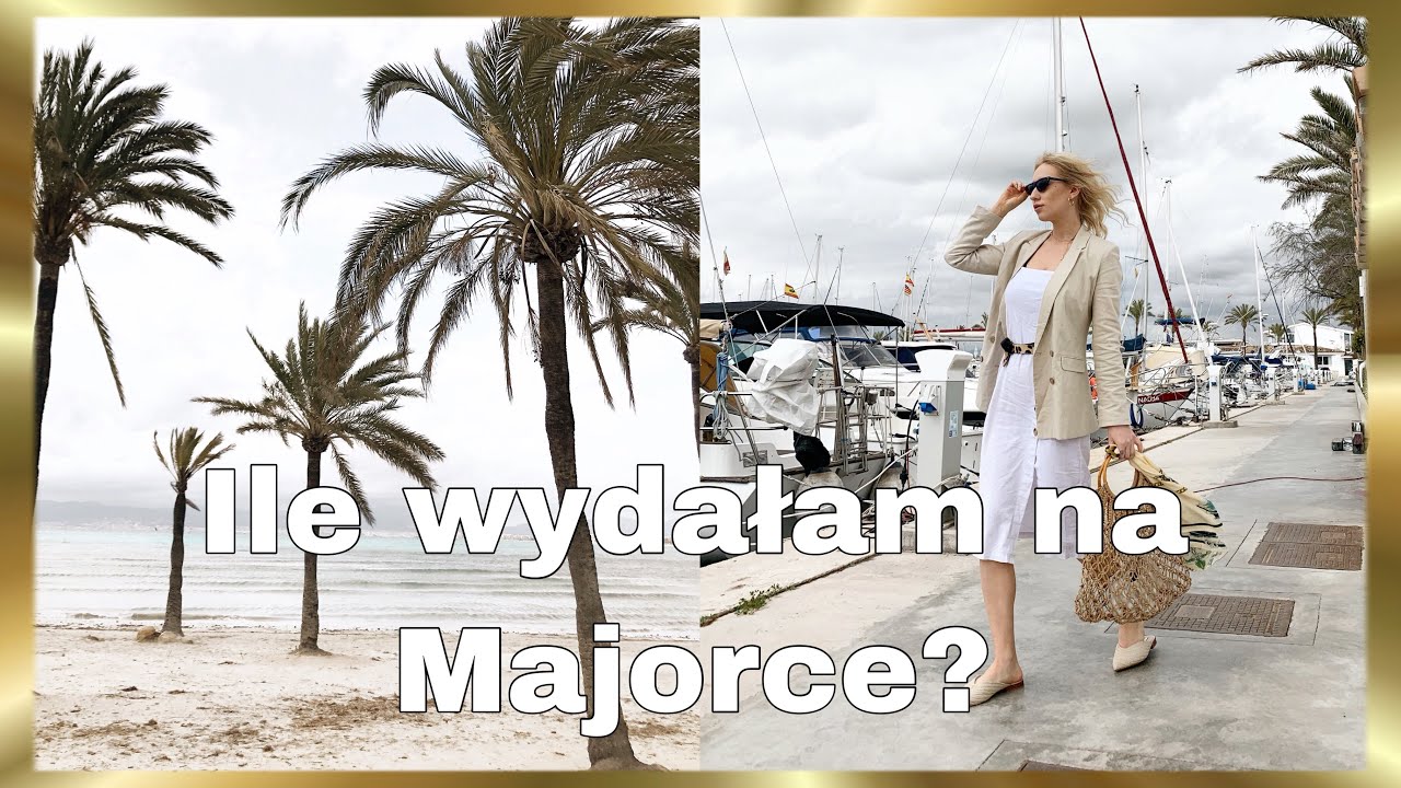 CENY NA MAJORCE / ILE WYDAŁAM / VLOG