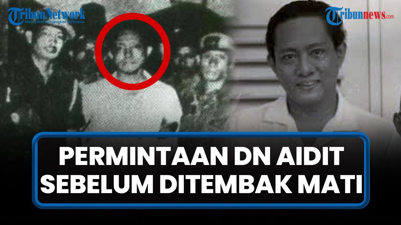 Permintaan Terakhir DN Aidit sebelum Dieksekusi usai G30S, Bukan Keluarga tapi Ingin Temui Soekarno