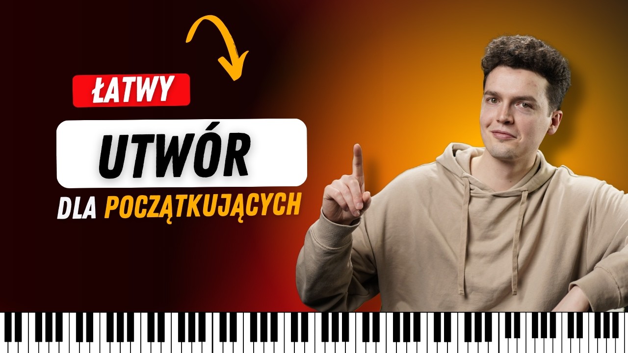Prosty i PIĘKNY utwór idealny na początek nauki gry na pianinie!