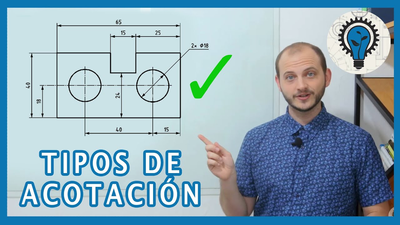 DIBUJO TÉCNICO | CRITERIOS y Tipos de ACOTACIÓN | ¿Cómo Acotar Planos?
