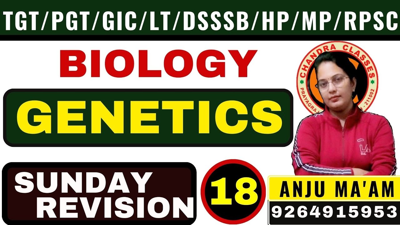 SUNDAY REVISION 18 || TGT,PGT,LT,GIC,DSSSB,JSSC,ASS.PROF. BIOLOGY# ANJU MAM#9264915953
