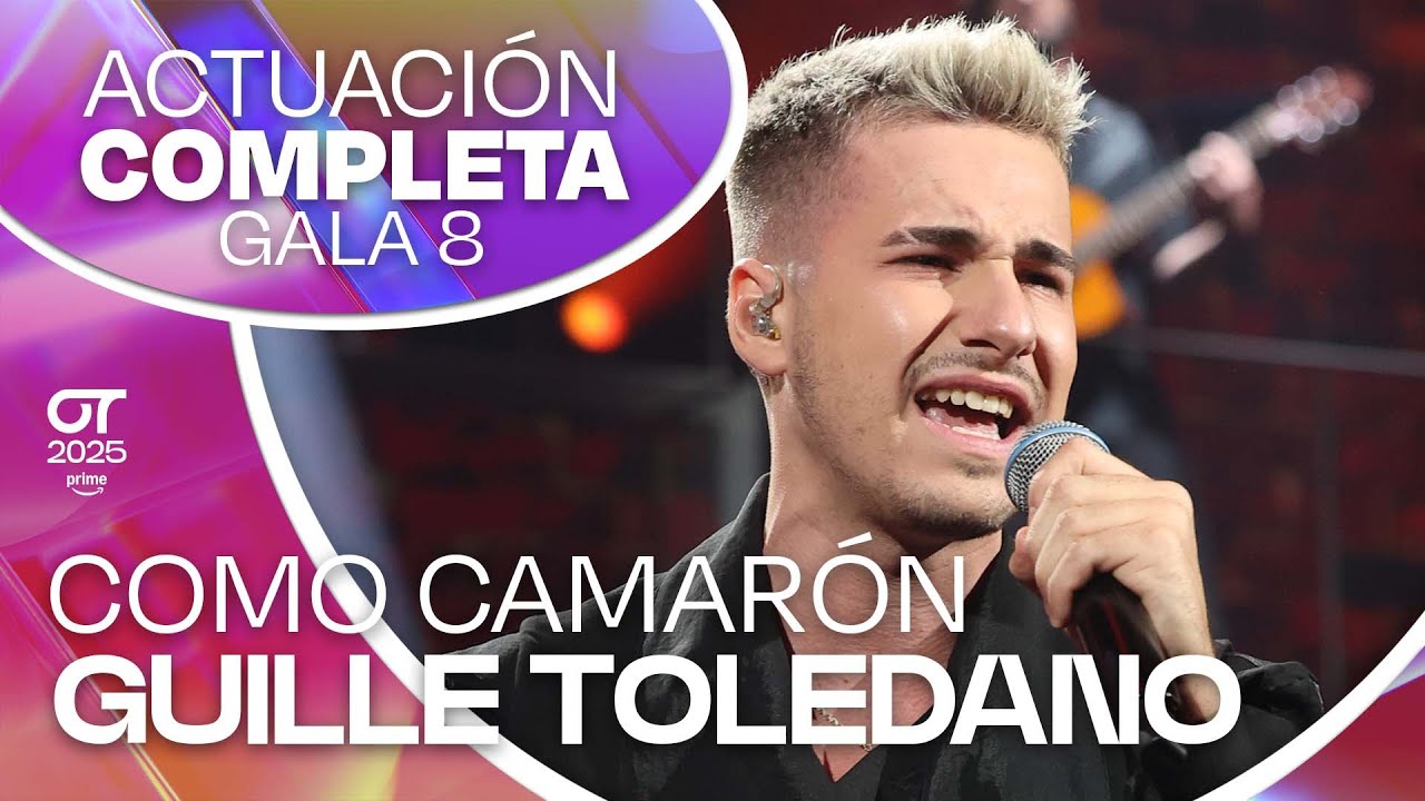 “COMO CAMARÓN ” - GUILLE TOLEDANO | GALA 8 | #OT2025