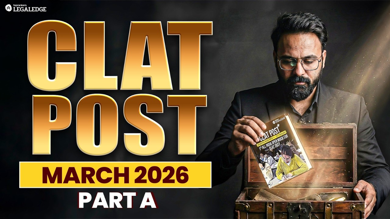 CLAT 2027 | GK & Current Affairs| CLAT Post March 2026 PART A | LegalEdge