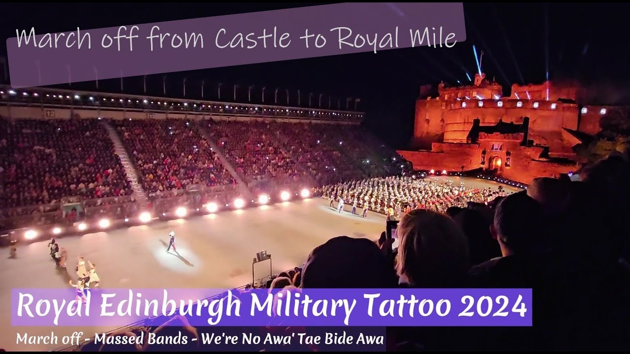 The Royal Edinburgh Military Tattoo 2024 - March off from Castle to Royal Mile 愛丁堡軍操 #militarytattoo