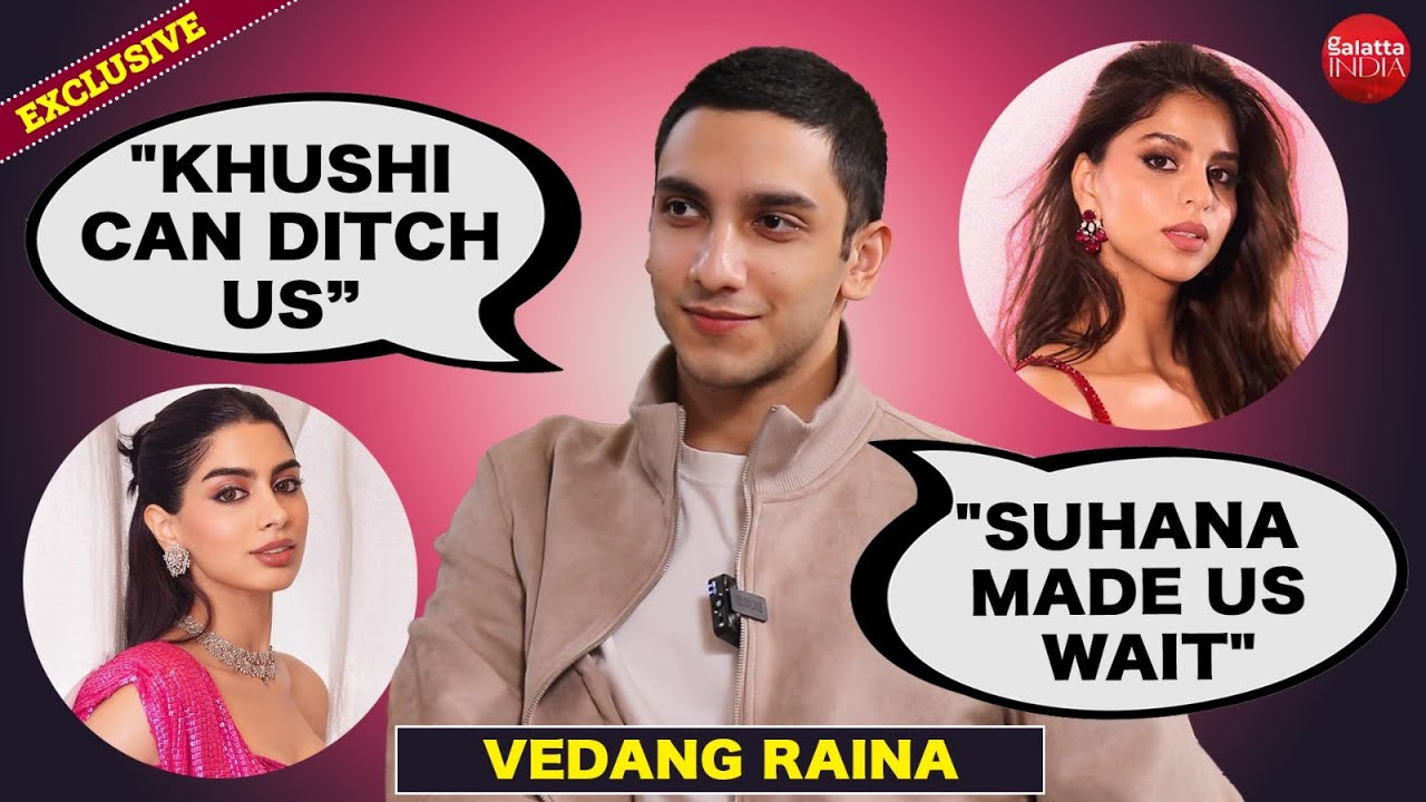Vedang Raina on what he loves & tolerates about GF Khushi Kapoor & Suhana Khan | Most Likely To