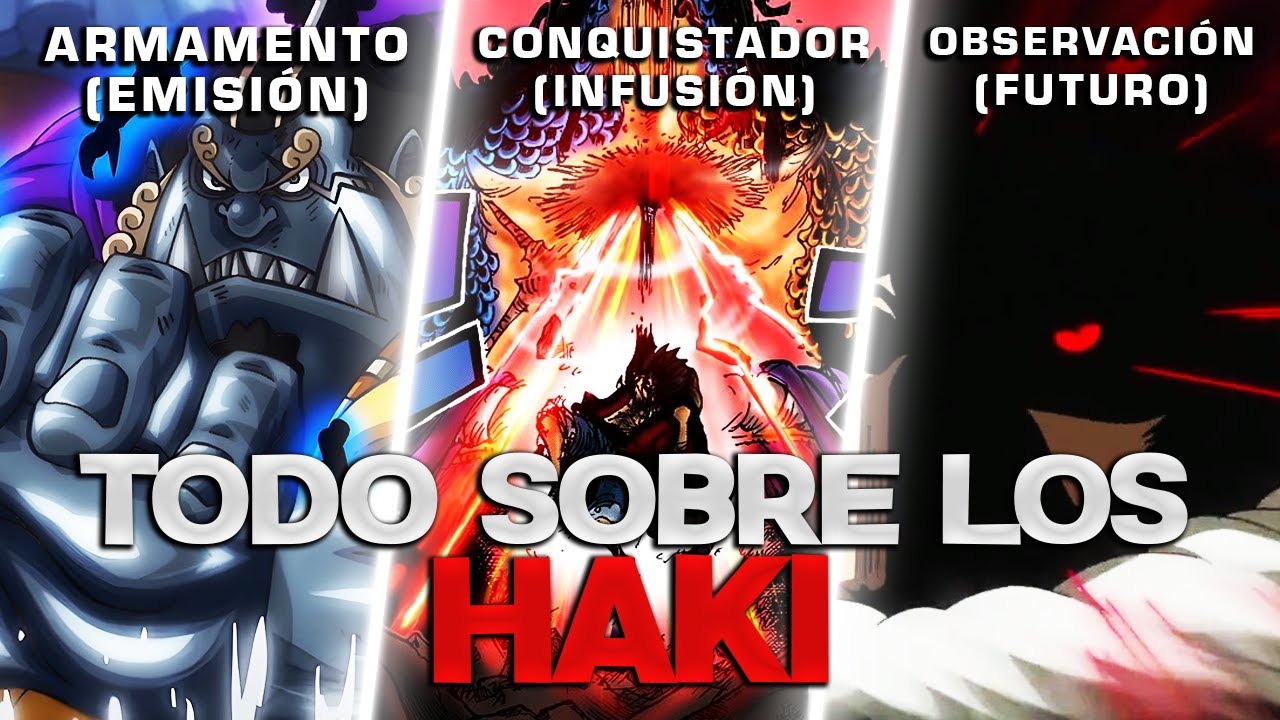 Explicación de los HAKI (Y sus NIVELES AVANZADOS) - ¡¡TODO lo que NECESITAS saber!! | One Piece