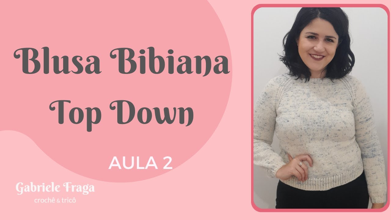 BLUSA TOP DOWN - PARTE 2