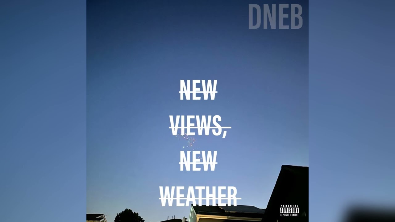 D’Nebulahs | New Views, New Weather