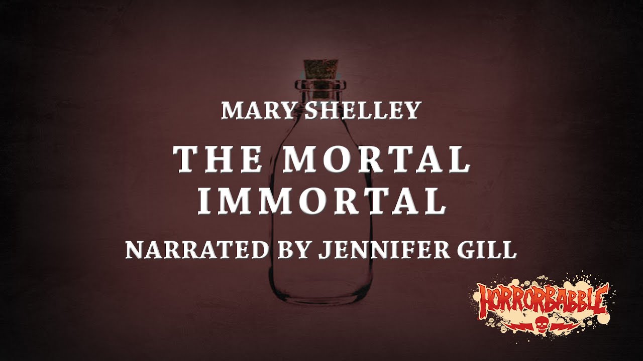 "The Mortal Immortal" by Mary Shelley