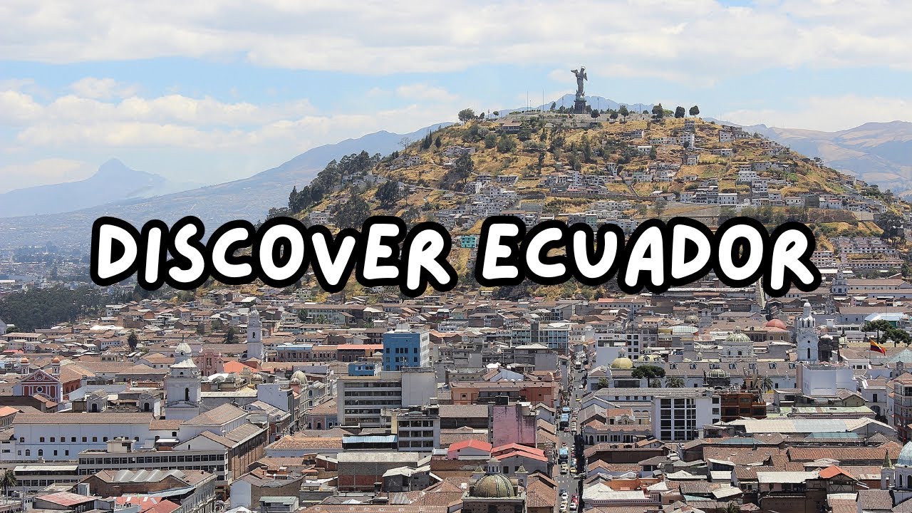 Top 5 Must-Visit Cities in Ecuador!