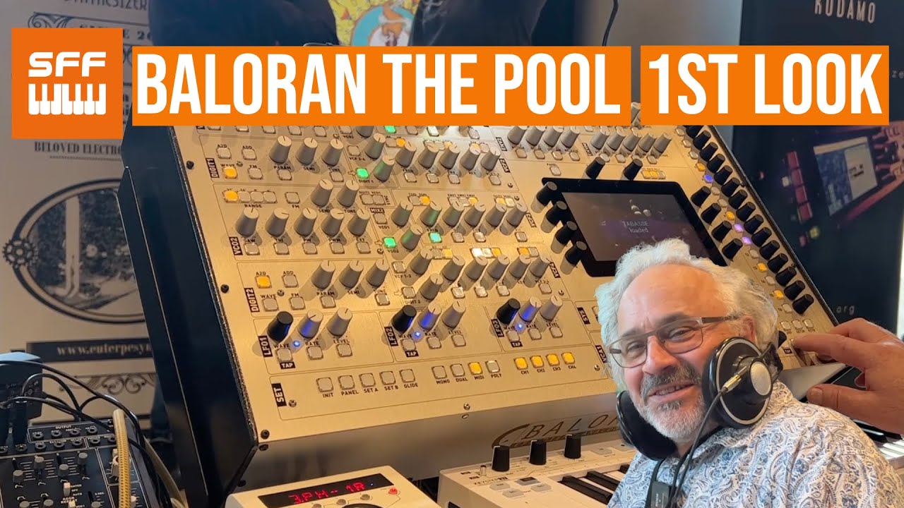 Baloran The Pool First Look, Hybrid Multi-timbral Polyphonic Synthesizer | SynthFest France 2023