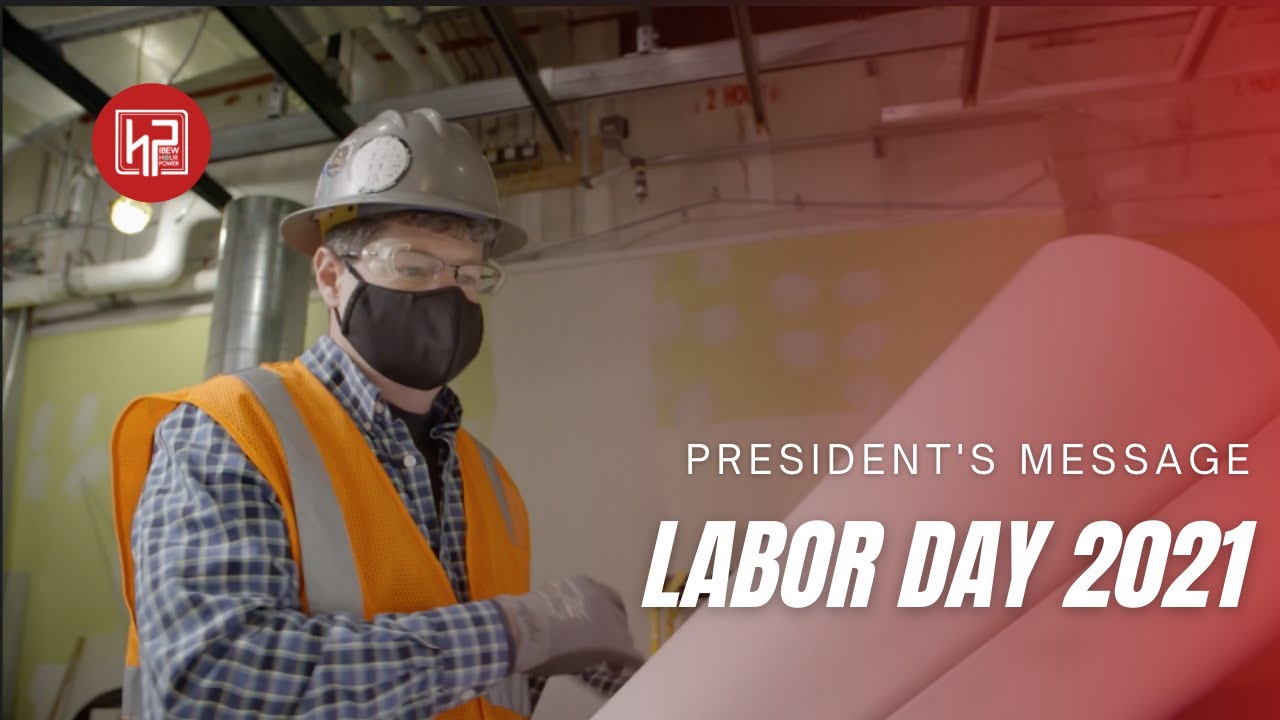 President's Message: Labor Day 2021