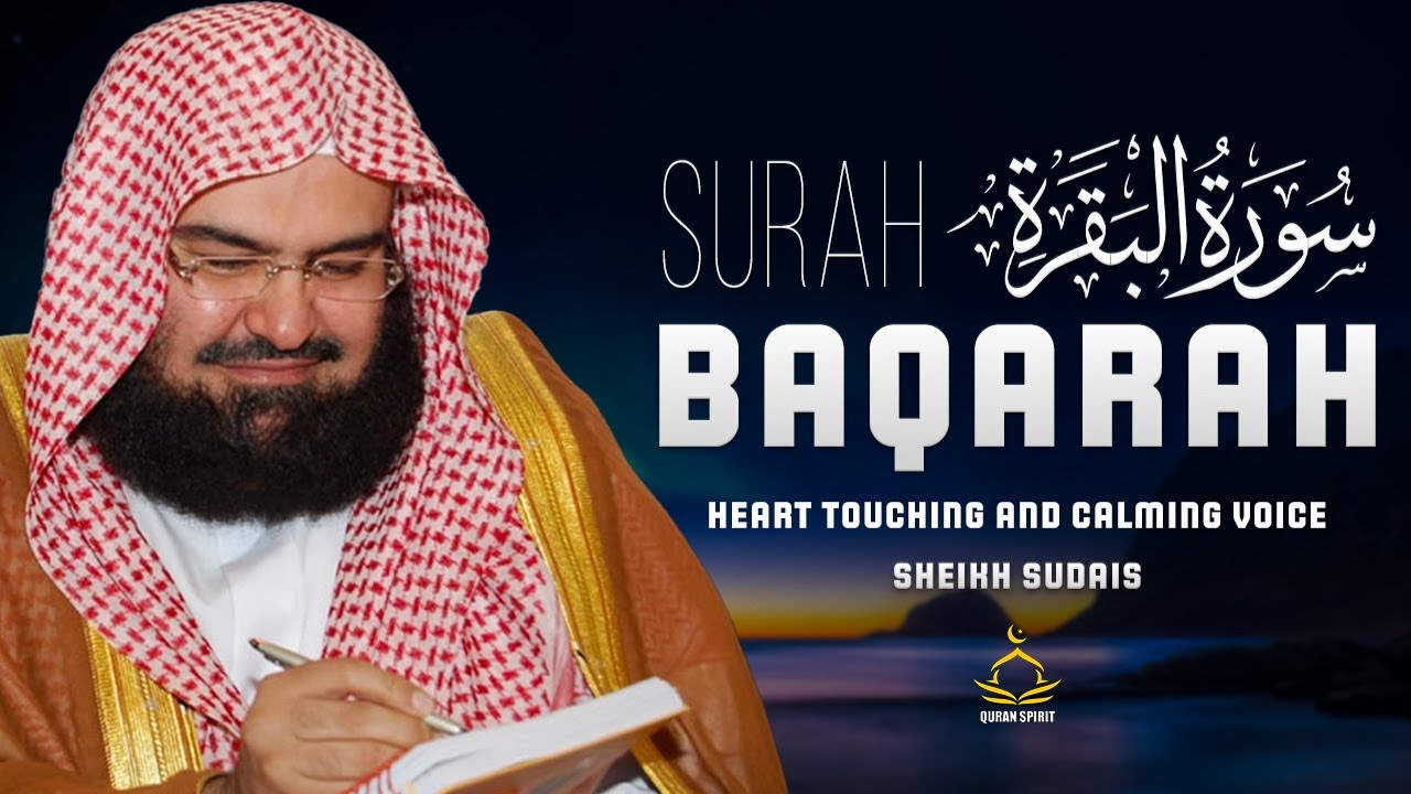 Surah Al-Baqarah  by Sheikh Sudais This Powerful Recitation Change Your Heart