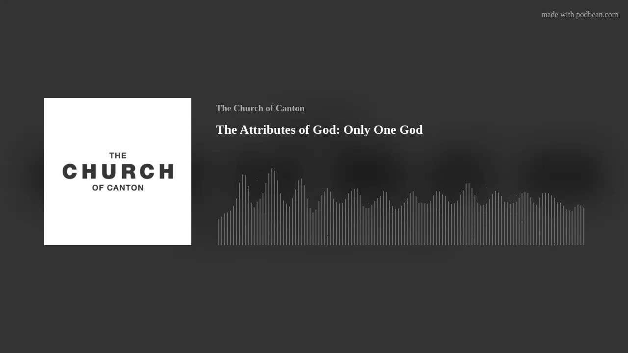 The Attributes of God: Only One God