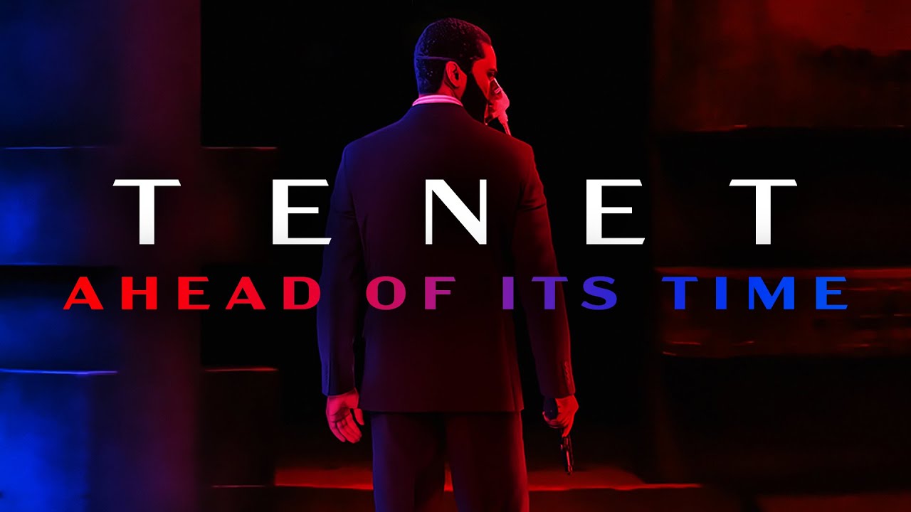 Why TENET Is Ahead Of Its Time