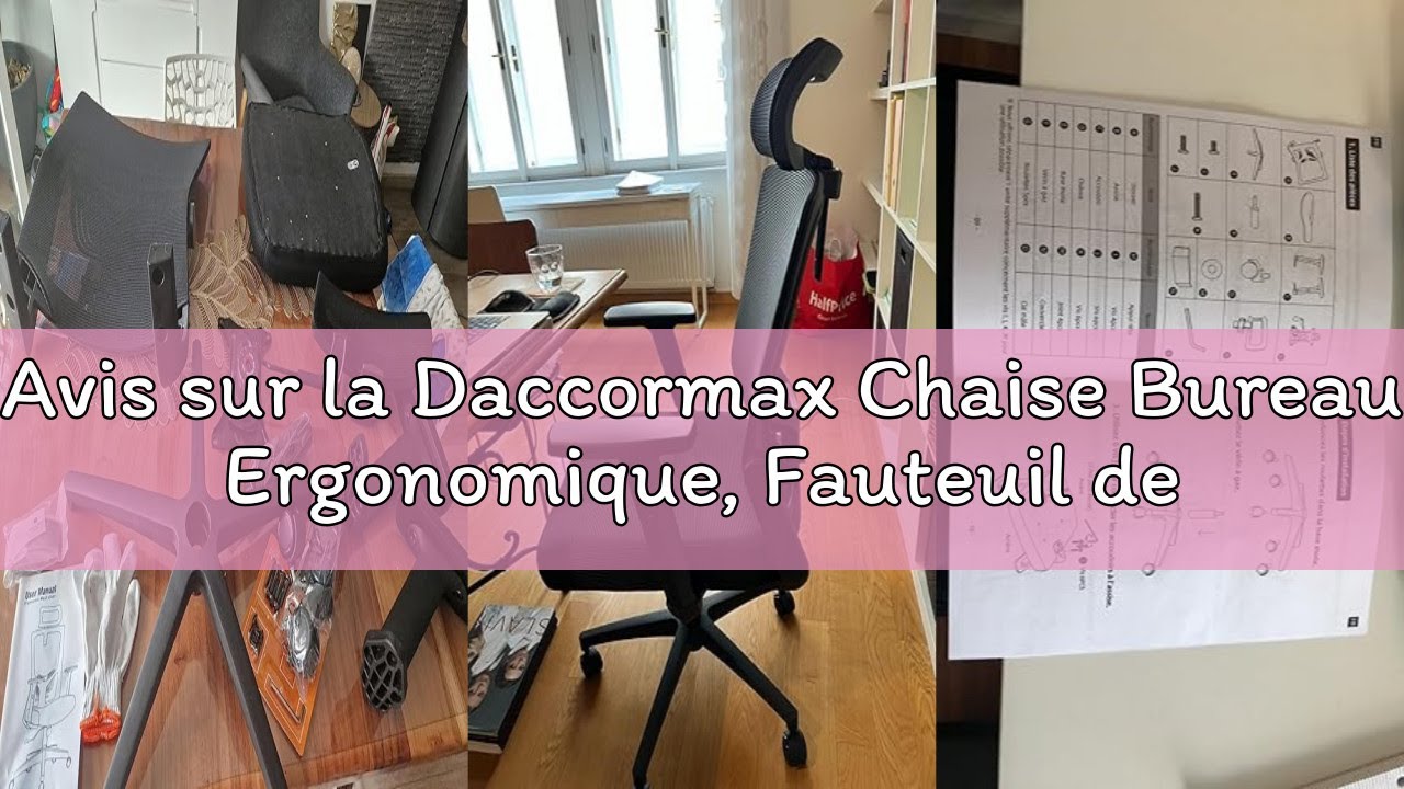 Avis sur la Daccormax Chaise Bureau Ergonomique, Fauteuil de Bureau Confortable à roulettes, Siège I