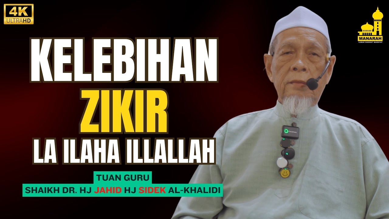 Jangan Main-main Dengan Amalan Zikir Ini - Shaikh Dr Hj Jahid Hj Sidek Al-Khalidi