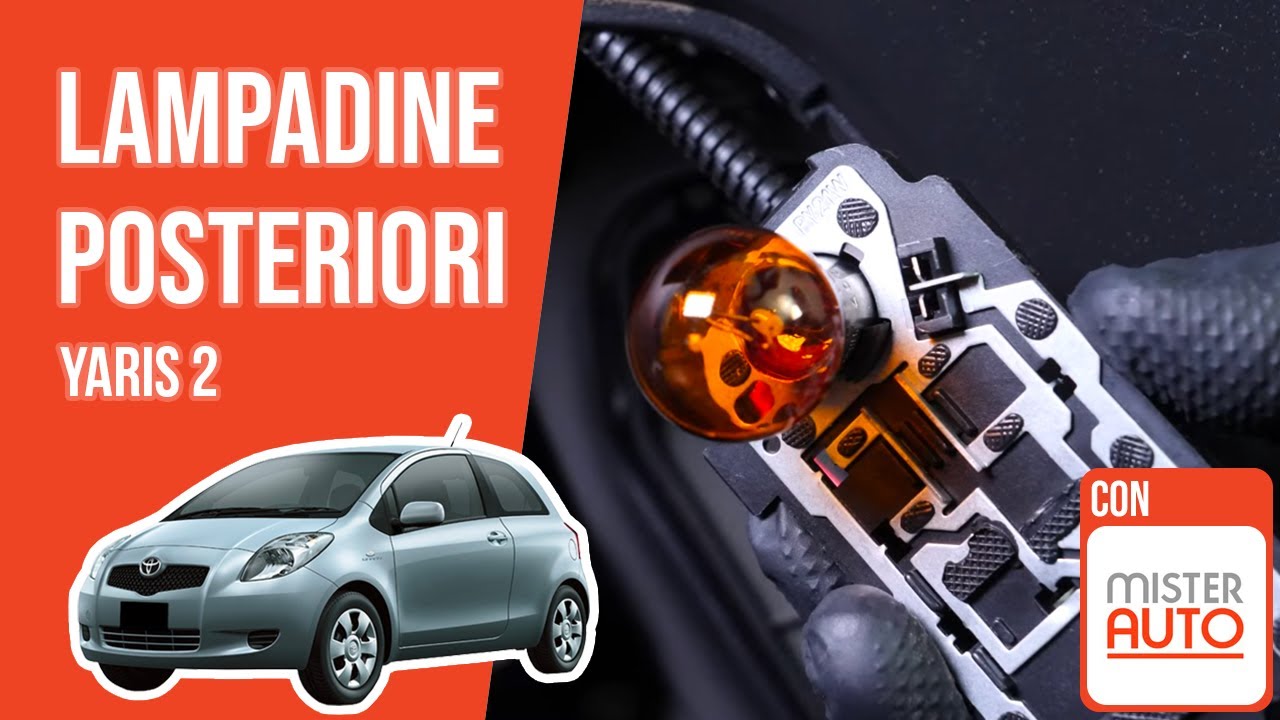 Cambio lampadine posteriori Yaris 2 💡