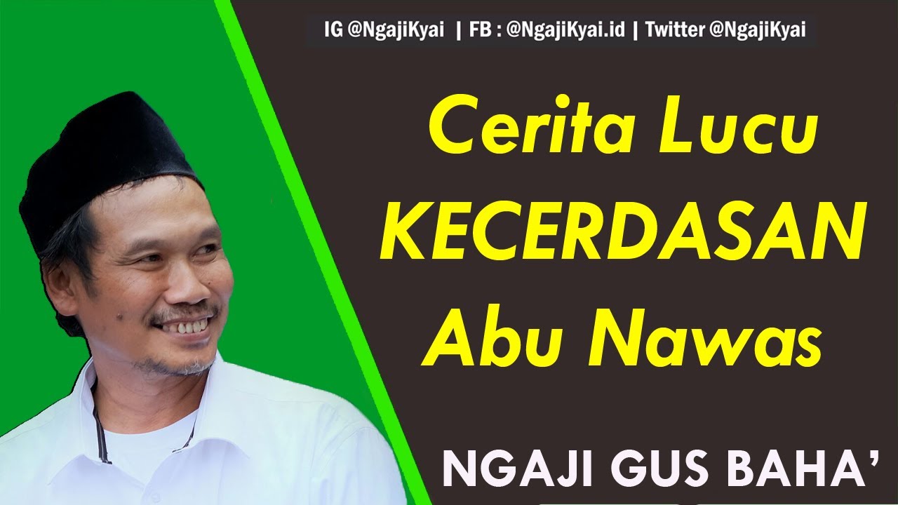 GUS BAHA - Cerita Lucu Abu Nawas yang Bikin Perut Kaku