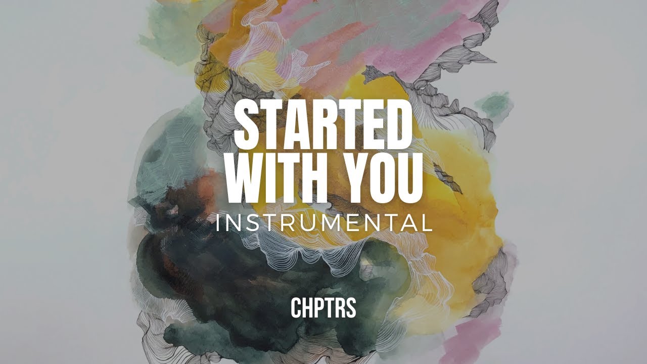 Started With You (Instrumental)
